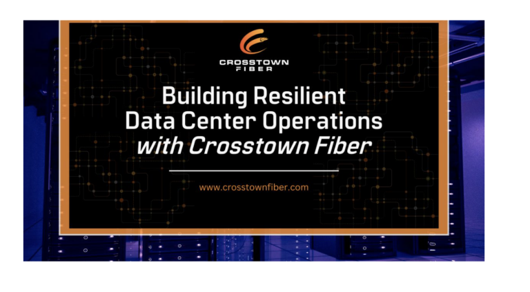 Read more about the article Building Resilient Data Center Operations with Crosstown Fiber